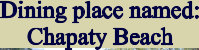 Dining place named: Chapaty Beach